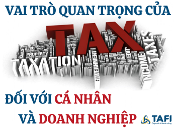 Vai trò của thuế đối với cá nhân và doanh nghiệp