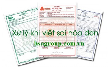 Cách xử lý hóa đơn GTGT viết sai