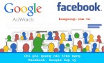 Chi phí quảng cáo trên mạng Facebook, Google hợp lý